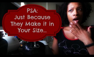 Just Because They Make it in Your Size